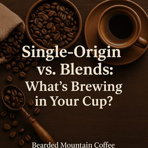 Single-Origin vs. Blends: What’s Brewing in Your Cup?